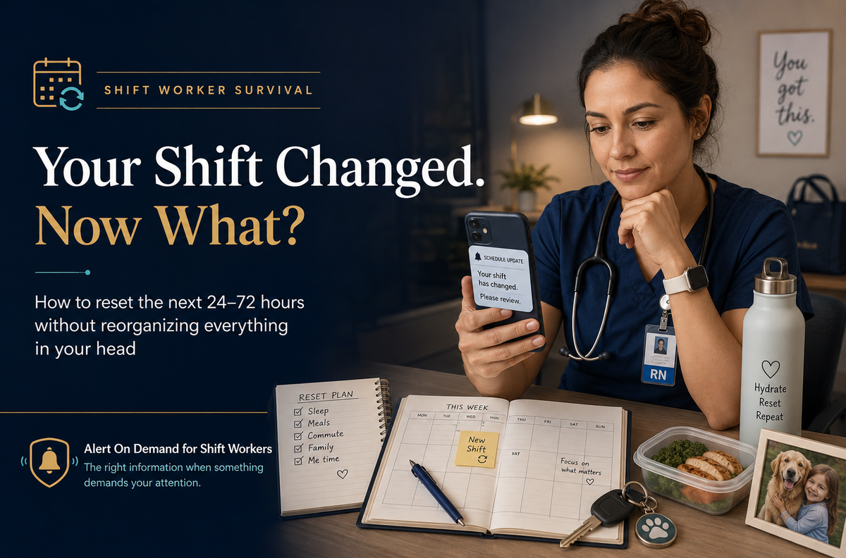 What to Do When Your Work Schedule Changes at the Last Minute