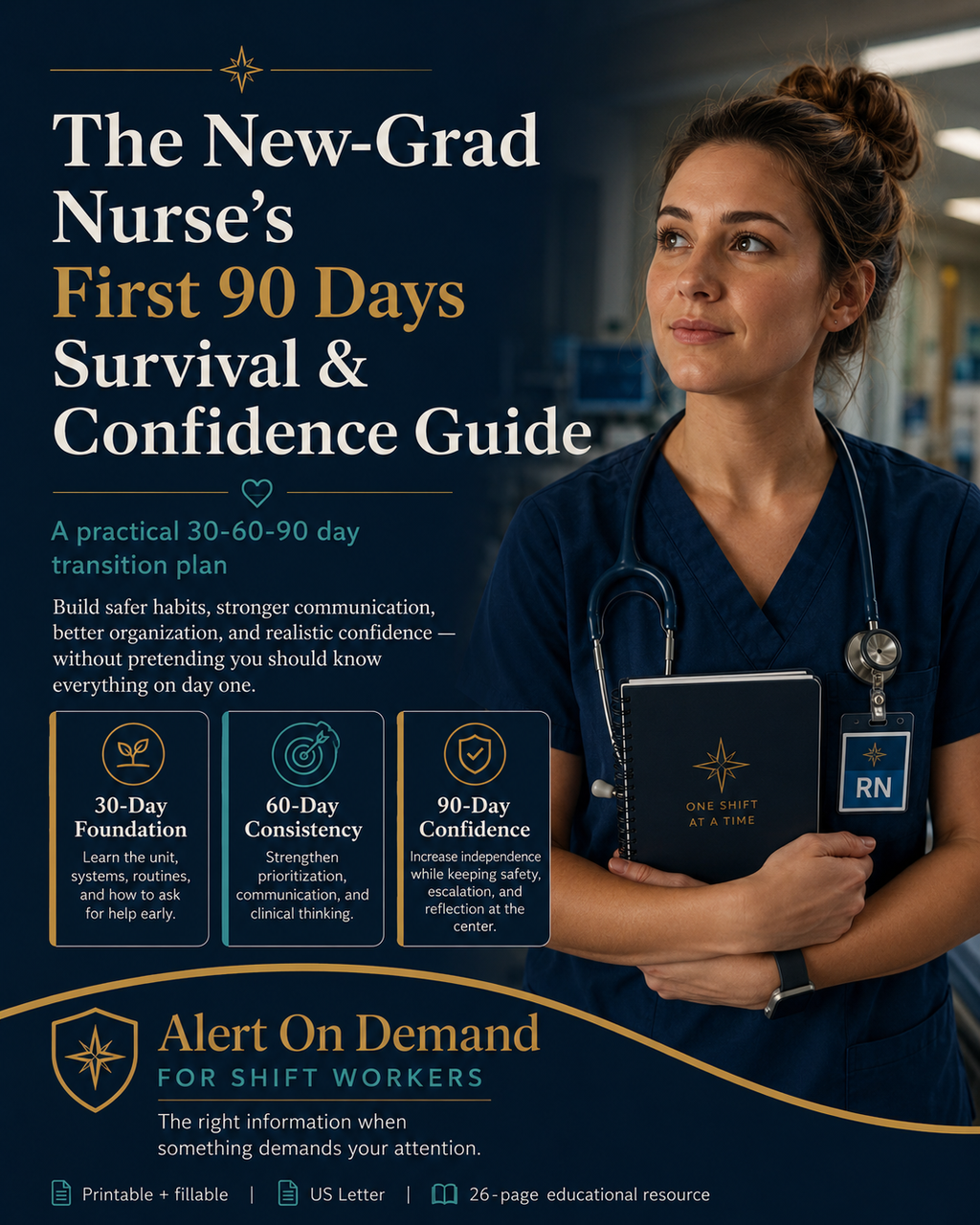 The New-Grad Nurse’s First 90 Days Survival & Confidence Guide