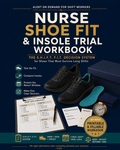 Nurse Shoe Fit & Insole Trial Workbook | S.H.I.F.T. F.I.T. System